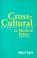 Cover of: Cross-Cultural Perspectives in Medical Ethics (Cross-Cultural Perpectives in Medical Ethics)