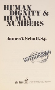 Cover of: Human dignity & human numbers by James V. Schall