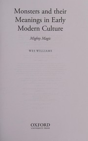 Cover of: Monsters and their meanings in early modern culture by Wes Williams