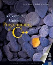 Cover of: A Complete Guide to Programming in C++ by Ulla Kirch-Prinz, Peter Prinz