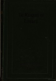Cover of: The marquis of Lossie: in three volumes: Vol. I