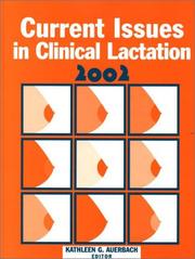 Cover of: Current Issues in Clinical Lactation 2002