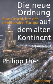 Cover of: Die neue Ordnung auf dem alten Kontinent by Philipp Ther