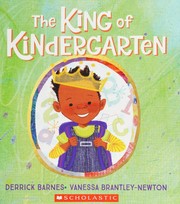 Cover of: The King of Kindergarten by Derrick Barnes