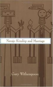 Navajo kinship and marriage by Gary Witherspoon