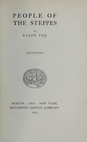 Cover of: People of the steppes by Ralph Fox