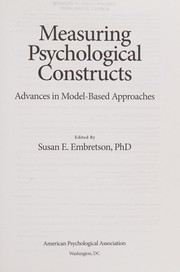 Cover of: Measuring psychological constructs: advances in model-based approaches