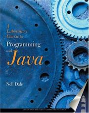 Cover of: A Laboratory Course for Programming in Java (Jones and Bartlett Books in Computer Science.) (Jones and Bartlett Books in Computer Science.) by Nell B. Dale