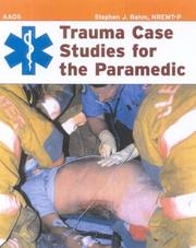 Cover of: Trauma Case Studies for the Paramedic by Stephen J. Rahm