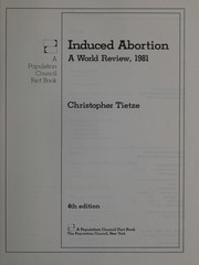 Cover of: Induced abortion, a world review, 1981