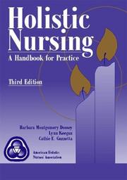 Cover of: Holistic Nursing by Barbara Montgomery Dossey, Lynn Keegan, Cathie E. Guzzetta