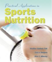 Cover of: Practical applications in sports nutrition by Heather Hedrick Fink