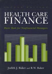 Health care finance by Judith J. Baker, R. W. Baker