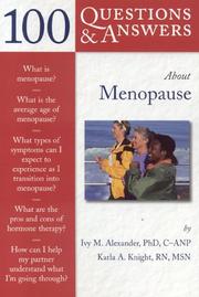 Cover of: 100 Questions & Answers About Menopause (100 Questions & Answers about . . .) by Ivy M. Alexander