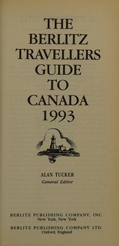 The Berlitz Travellers Guide to Canada (Berlitz Travellers Guide) by Berlitz Publishing Company