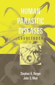 Cover of: Human Parasitic Diseases Sourcebook by Stephen A. Berger, John S. Marr