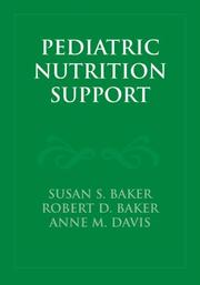 Pediatric nutrition support by Susan Baker