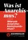 [Cover „Was ist Anarchismus?“]
