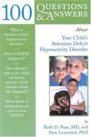 Cover of: 100 Questions & Answers About Your Child's Attention Deficit Hyperactivity Disorder (100 Questions & Answers about . . .)