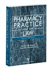 Cover of: Pharmacy practice and the law | Richard R. Abood