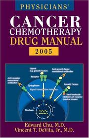 Cover of: Physicians' Cancer Chemotherapy Drug Manual 2005 (Physicians' Cancer Chemotherapy Drug Manual)