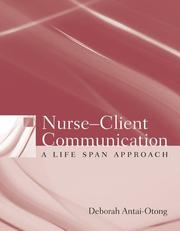 Cover of: Nurse-Client Communication: A Life Span Approach