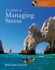 Cover of: Essentials of managing stress by Brian Luke Seaward