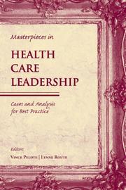 Cover of: Masterpieces in Health Care Leadership | Vince Pelote
