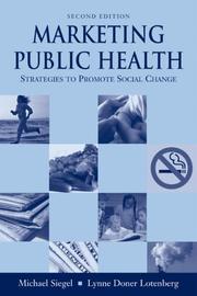 Cover of: Marketing Public Health by Michael, M.D. Siegel, Lynne Doner Lotenburg