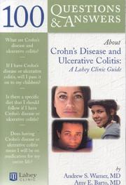 Cover of: 100 Questions & Answers About Crohn's Disease and Ulcerative Colitis by Andrew S. Warner, Amy E. Barto