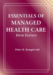Cover of: Essentials of Managed Health Care by Peter R. Kongstvedt