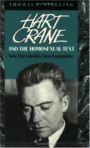 Hart Crane and the homosexual text by Thomas E. Yingling