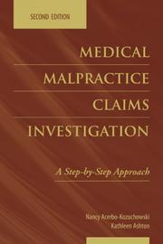 Cover of: Medical Malpractice Claims Investigation by Nancy Acerbo-kozuchowski, Kathleen Ashton