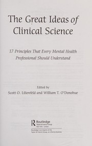 Cover of: The great ideas of clinical science: 17 principles that every mental health professional should understand