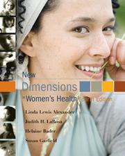 Cover of: New Dimensions in Women's Health, Fourth Edition by Linda Lewis Alexander, Judith H. Larosa, Helaine Bader, Susan Garfield, Linda Lewis Alexander, Judith H. Larosa, Helaine Bader, Susan Garfield