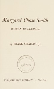 Cover of: Margaret Chase Smith: woman of courage.