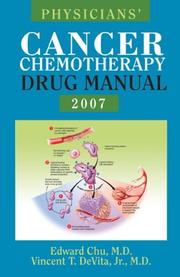 Cover of: Physicians' Cancer Chemotherapy Drug Manual, 2007 by Edward, M.D. Chu, Vincent T., Jr., M.D. DeVita