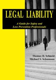 Cover of: Legal Liability: A Guide for Safety and Loss Prevention Professionals