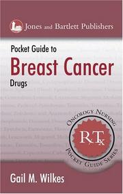 Cover of: Pocket guide to breast cancer drugs / Gail M. Wilkes.