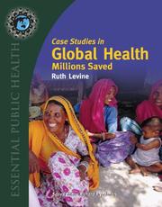 Cover of: Case Studies in Global Health: Millions Saved (Texts in the Essential Public)