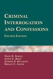 Cover of: Criminal interrogation and confessions