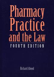 Cover of: Pharmacy practice and the law by Richard R. Abood