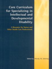 Cover of: Core Curriculum For Specializing In Intellectual and Developmental Disabilities: A Resource for Nurses and Other Health Care Professionals