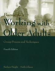 Cover of: Working with Older Adults: Group Process and Technique