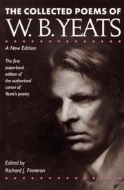 Cover of: The collected poems of W.B. Yeats. by William Butler Yeats, William Butler Yeats