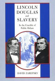 Cover of: Lincoln, Douglas, and Slavery by David Zarefsky