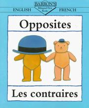 Cover of: Opposites  Les Contraires (Bilingual First Books)