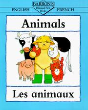 Cover of: Animals = Les Animaux (Bilingual First Books)
