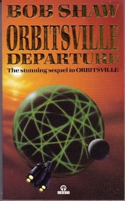 Cover of: Orbitsville Departure by Bob Shaw