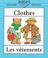 Cover of: Clothes / Les Vetements (Bilingual First Books; French Edition)